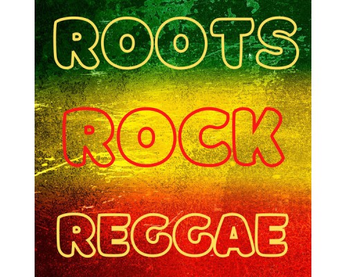 Various Artists - Roots Rock Reggae