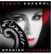 Various Artists - Sabor Español - Spanish Flavour - Flamenco