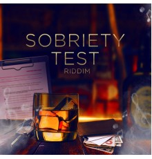 Various Artists - Sobriety Test Riddim