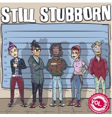 Various Artists - Still Stubborn, Vol. 2