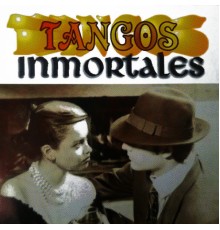 Various Artists - Tangos Inmortales