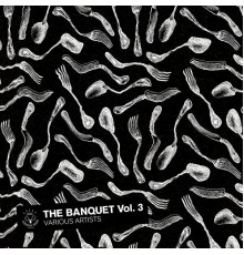 Various Artists - The Banquet, Vol. 3 (Original Mix)