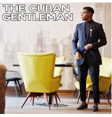 Various Artists - The Cuban Gentleman