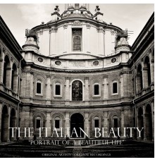 Various Artists - The Italian Beauty  (Portrait of a Beautiful Life)