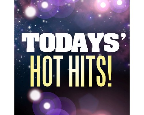 Various Artists - Today's Hot Hits!