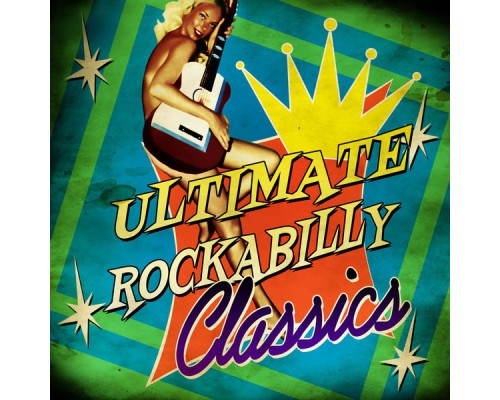 Various Artists - Ultimate Rockabilly Classics