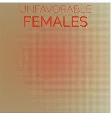 Various Artists - Unfavorable Females