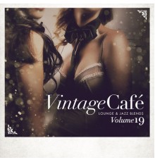Various Artists - Vintage Café: Lounge and Jazz Blends (Special Selection), Vol. 19