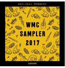 Various Artists - WMC Sampler 2017