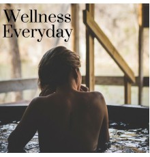 Various Artists - Wellness Everyday