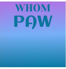 Various Artists - Whom Paw