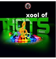 Various Artists - Xool of Thots Riddim