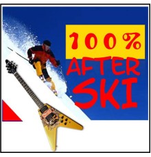 Various Artists - 100% Afterski