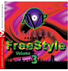 Various Artists - AVP Records Presents Freestyle Vol. 3 (Digitally Remastered)