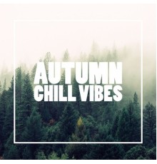 Various Artists - Autumn Chill Vibes