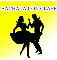 Various Artists - Bachata Con Clase