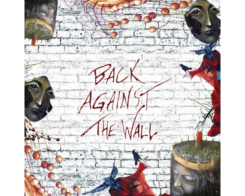 Various Artists - Back Against the Wall - a Tribute to Pink Floyd (Bonus Track Version)