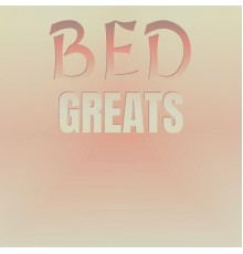 Various Artists - Bed Greats