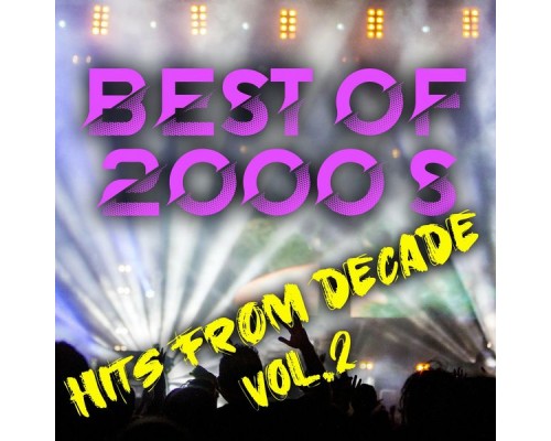 Various Artists - Best of 2000's Hits from Decade Vol.2