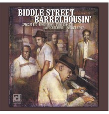 Various Artists - Biddle Street Barrelhousin'