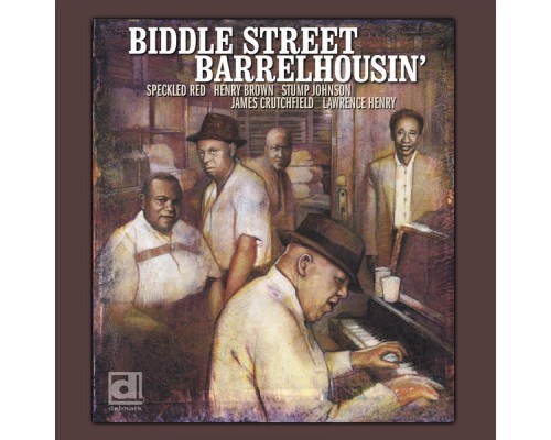 Various Artists - Biddle Street Barrelhousin'