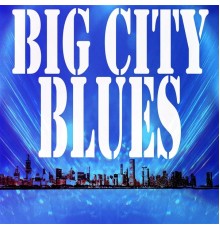 Various Artists - Big City Blues