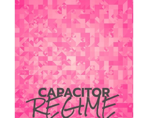 Various Artists - Capacitor Regime