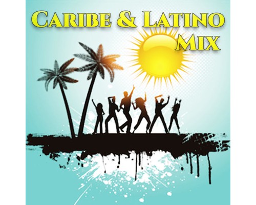 Various Artists - Caribe & Latino Mix