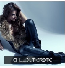 Various Artists - Chillout Erotic