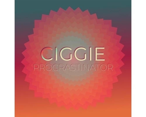 Various Artists - Ciggie Procrastinator