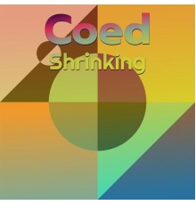 Various Artists - Coed Shrinking