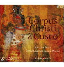 Various Artists - Corpus Christi à Cusco