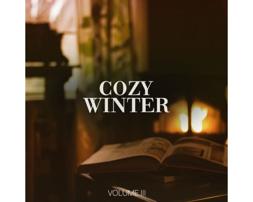 Various Artists - Cozy Winter, Vol. 3 Various Artists - Cozy Winter, Vol. 3