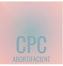 Various Artists - Cpc Abortifacient