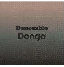 Various Artists - Danceable Donga