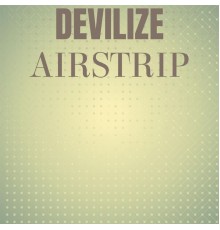 Various Artists - Devilize Airstrip