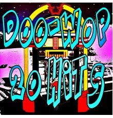 Various Artists - Doo-Wop 20 Hits