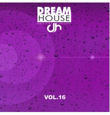 Various Artists - Dream House Vol. 16