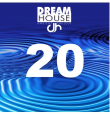 Various Artists - Dream House, Vol. 20