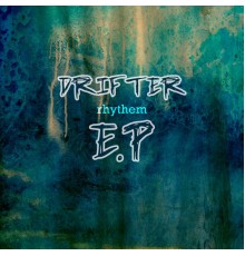 Various Artists - Drifter Rhythm EP