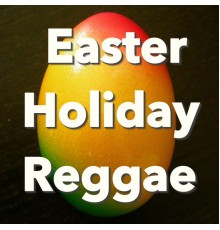 Various Artists - Easter Holiday Reggae