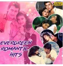 Various Artists - Evergreen Romantic Hits