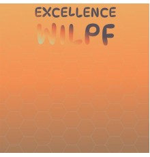 Various Artists - Excellence Wilpf