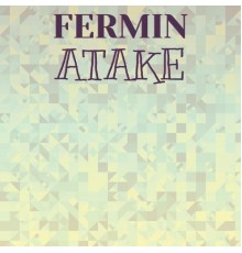 Various Artists - Fermin Atake