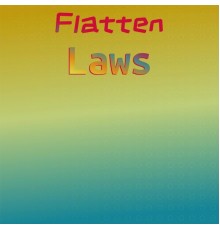 Various Artists - Flatten Laws