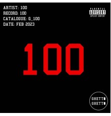 Various Artists - GHETTO GHETTO 100