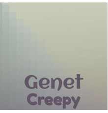 Various Artists - Genet Creepy