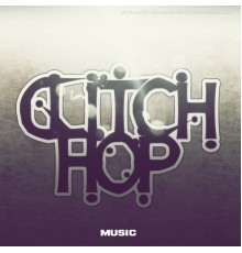 Various Artists - Glitch Hop Music