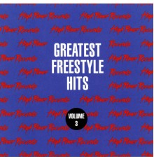 Various Artists - Greatest Freestyle Hits, Vol. 3