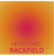 Various Artists - Heightened Backfield